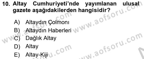 Çağdaş Türk Dünyası Dersi 2016 - 2017 Yılı 3 Ders Sınav Soruları 10. Soru