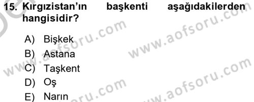 Çağdaş Türk Dünyası Dersi 2016 - 2017 Yılı 3 Ders Sınav Soruları 15. Soru