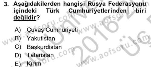 Çağdaş Türk Dünyası Dersi 2016 - 2017 Yılı 3 Ders Sınav Soruları 3. Soru