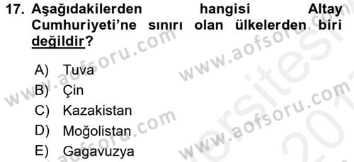 Çağdaş Türk Dünyası Dersi 2016 - 2017 Yılı (Final) Dönem Sonu Sınav Soruları 17. Soru