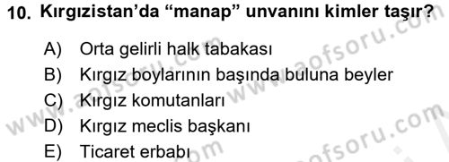 Çağdaş Türk Dünyası Dersi 2017 - 2018 Yılı (Final) Dönem Sonu Sınav Soruları 10. Soru
