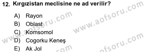 Çağdaş Türk Dünyası Dersi 2017 - 2018 Yılı (Final) Dönem Sonu Sınav Soruları 12. Soru