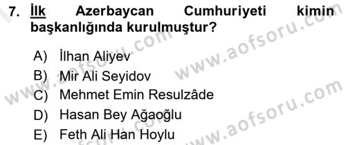 Çağdaş Türk Dünyası Dersi 2017 - 2018 Yılı (Final) Dönem Sonu Sınav Soruları 7. Soru
