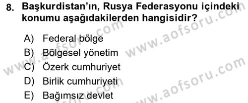 Çağdaş Türk Dünyası Dersi 2017 - 2018 Yılı (Final) Dönem Sonu Sınav Soruları 8. Soru