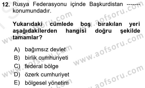 Çağdaş Türk Dünyası Dersi 2018 - 2019 Yılı (Final) Dönem Sonu Sınav Soruları 12. Soru