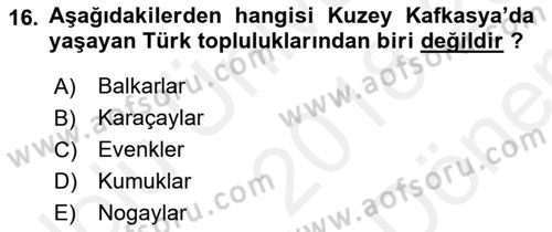 Çağdaş Türk Dünyası Dersi 2018 - 2019 Yılı (Final) Dönem Sonu Sınav Soruları 16. Soru
