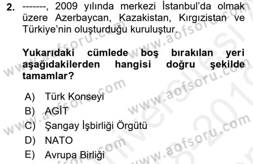Çağdaş Türk Dünyası Dersi 2018 - 2019 Yılı (Final) Dönem Sonu Sınav Soruları 2. Soru