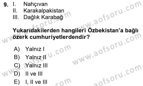 Çağdaş Türk Dünyası Dersi 2018 - 2019 Yılı (Final) Dönem Sonu Sınav Soruları 9. Soru