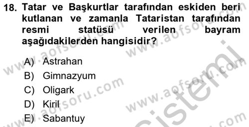 Çağdaş Türk Dünyası Dersi 2018 - 2019 Yılı Yaz Okulu Sınav Soruları 18. Soru