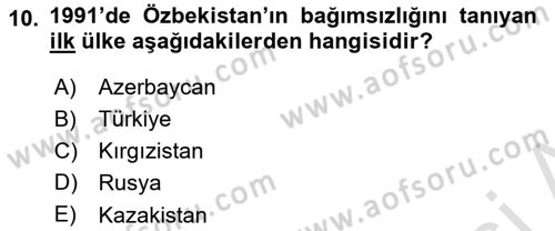 Çağdaş Türk Dünyası Dersi 2021 - 2022 Yılı (Final) Dönem Sonu Sınavı 10. Soru