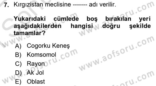 Çağdaş Türk Dünyası Dersi 2021 - 2022 Yılı (Final) Dönem Sonu Sınavı 7. Soru