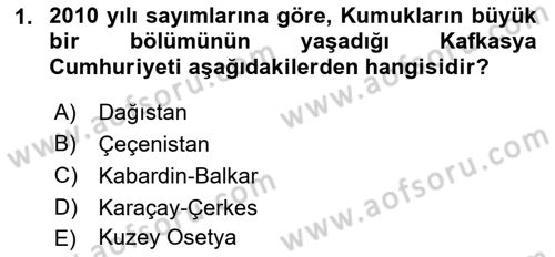 Çağdaş Türk Dünyası Dersi 2022 - 2023 Yılı (Final) Dönem Sonu Sınav Soruları 1. Soru