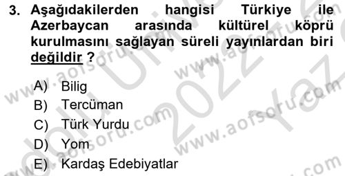Çağdaş Türk Dünyası Dersi 2022 - 2023 Yılı Yaz Okulu Sınav Soruları 3. Soru