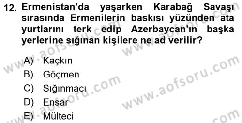 Çağdaş Türk Dünyası Dersi 2023 - 2024 Yılı (Vize) Ara Sınav Soruları 12. Soru