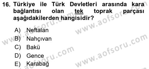 Çağdaş Türk Dünyası Dersi Ara Sınavı Deneme Sınav Soruları 16. Soru