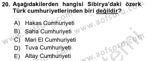 Çağdaş Türk Dünyası Dersi 2023 - 2024 Yılı Yaz Okulu Sınav Soruları 20. Soru