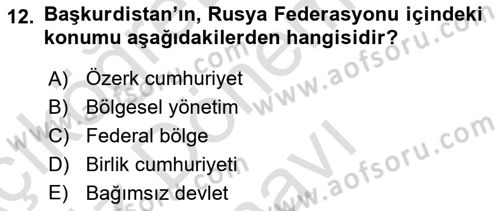 Çağdaş Türk Dünyası Dersi 2024 - 2025 Yılı (Final) Dönem Sonu Sınav Soruları 12. Soru