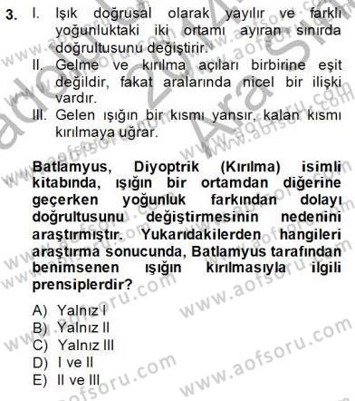 Bilim Tarihi Dersi 2014 - 2015 Yılı (Vize) Ara Sınav Soruları 3. Soru
