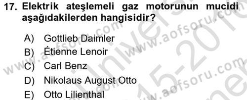 Bilim Tarihi Dersi 2015 - 2016 Yılı (Final) Dönem Sonu Sınav Soruları 17. Soru