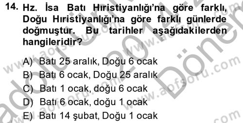 Yaşayan Dünya Dinleri Dersi 2014 - 2015 Yılı (Final) Dönem Sonu Sınav Soruları 14. Soru