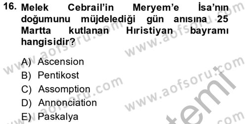 Yaşayan Dünya Dinleri Dersi 2014 - 2015 Yılı (Final) Dönem Sonu Sınav Soruları 16. Soru