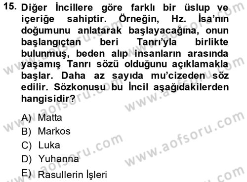Yaşayan Dünya Dinleri Dersi 2014 - 2015 Yılı Tek Ders Sınav Soruları 15. Soru