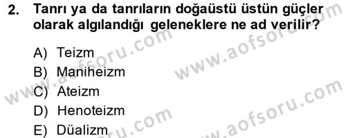 Yaşayan Dünya Dinleri Dersi 2014 - 2015 Yılı Tek Ders Sınav Soruları 2. Soru