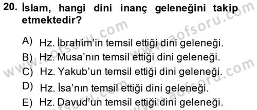 Yaşayan Dünya Dinleri Dersi 2014 - 2015 Yılı Tek Ders Sınav Soruları 20. Soru