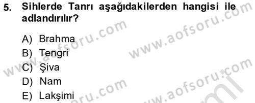 Yaşayan Dünya Dinleri Dersi 2014 - 2015 Yılı Tek Ders Sınav Soruları 5. Soru