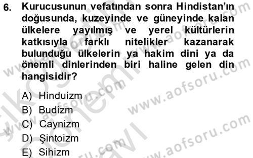 Yaşayan Dünya Dinleri Dersi 2014 - 2015 Yılı Tek Ders Sınav Soruları 6. Soru