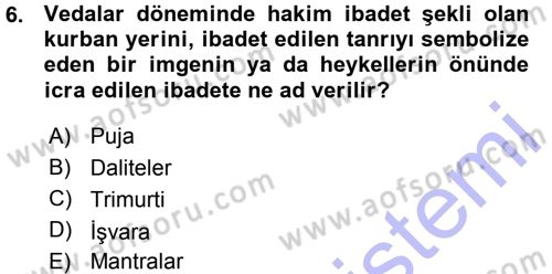 Yaşayan Dünya Dinleri Dersi 2015 - 2016 Yılı (Vize) Ara Sınav Soruları 6. Soru