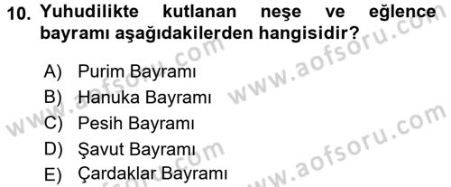 Yaşayan Dünya Dinleri Dersi 2015 - 2016 Yılı (Final) Dönem Sonu Sınav Soruları 10. Soru