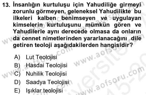 Yaşayan Dünya Dinleri Dersi 2015 - 2016 Yılı Tek Ders Sınav Soruları 13. Soru