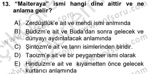 Yaşayan Dünya Dinleri Dersi 2016 - 2017 Yılı (Vize) Ara Sınav Soruları 13. Soru