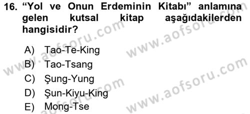 Yaşayan Dünya Dinleri Dersi 2016 - 2017 Yılı (Vize) Ara Sınav Soruları 16. Soru