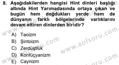 Yaşayan Dünya Dinleri Dersi 2016 - 2017 Yılı (Vize) Ara Sınav Soruları 8. Soru