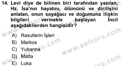 Yaşayan Dünya Dinleri Dersi 2016 - 2017 Yılı (Final) Dönem Sonu Sınav Soruları 14. Soru