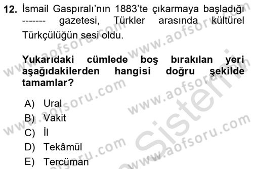 Türk Düşünce Tarihi Dersi 2020 - 2021 Yılı Yaz Okulu Sınavı 12. Soru