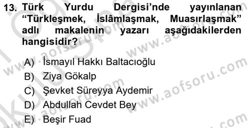 Türk Düşünce Tarihi Dersi 2020 - 2021 Yılı Yaz Okulu Sınav Soruları 13. Soru