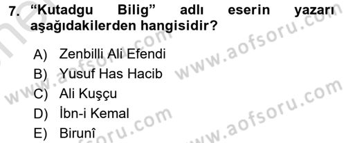 Türk Düşünce Tarihi Dersi 2021 - 2022 Yılı (Vize) Ara Sınav Soruları 7. Soru