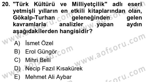 Türk Düşünce Tarihi Dersi 2022 - 2023 Yılı Yaz Okulu Sınav Soruları 20. Soru