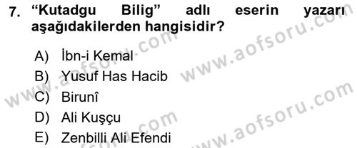 Türk Düşünce Tarihi Dersi 2023 - 2024 Yılı (Vize) Ara Sınav Soruları 7. Soru