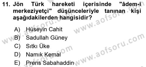 Türk Düşünce Tarihi Dersi 2023 - 2024 Yılı (Final) Dönem Sonu Sınav Soruları 11. Soru