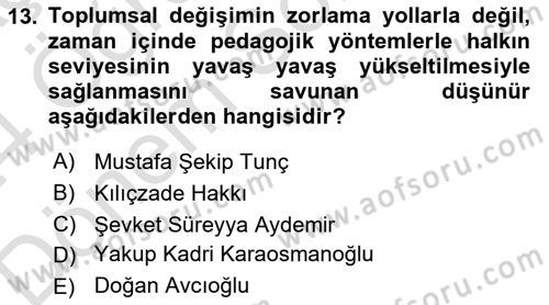 Türk Düşünce Tarihi Dersi 2023 - 2024 Yılı (Final) Dönem Sonu Sınav Soruları 13. Soru
