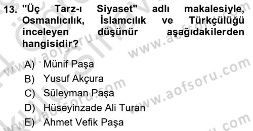 Türk Düşünce Tarihi Dersi 2023 - 2024 Yılı Yaz Okulu Sınav Soruları 13. Soru