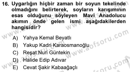 Türk Düşünce Tarihi Dersi 2023 - 2024 Yılı Yaz Okulu Sınav Soruları 16. Soru