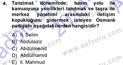 Türk Basın Tarihi Dersi 2014 - 2015 Yılı (Vize) Ara Sınav Soruları 4. Soru