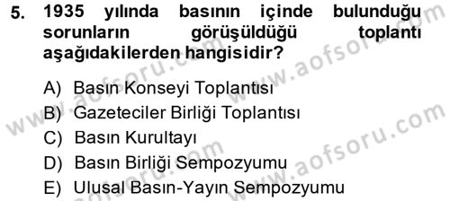 Türk Basın Tarihi Dersi 2014 - 2015 Yılı (Final) Dönem Sonu Sınavı 5. Soru