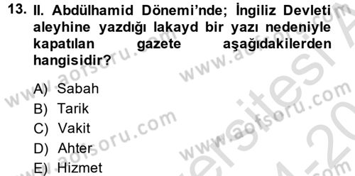 Türk Basın Tarihi Dersi 2014 - 2015 Yılı Tek Ders Sınavı 13. Soru