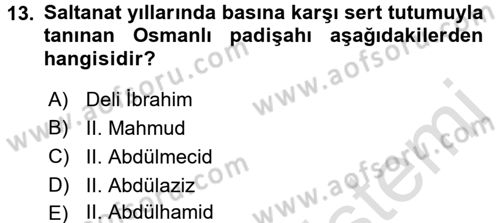 Türk Basın Tarihi Dersi 2017 - 2018 Yılı (Vize) Ara Sınavı 13. Soru